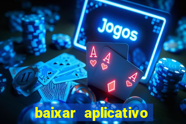 baixar aplicativo para resultado de jogos